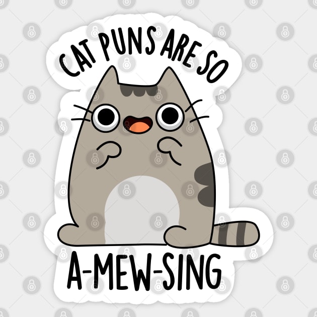 Cat Puns Are So A-Mew-Sing Cute Animal Pun Sticker by punnybone